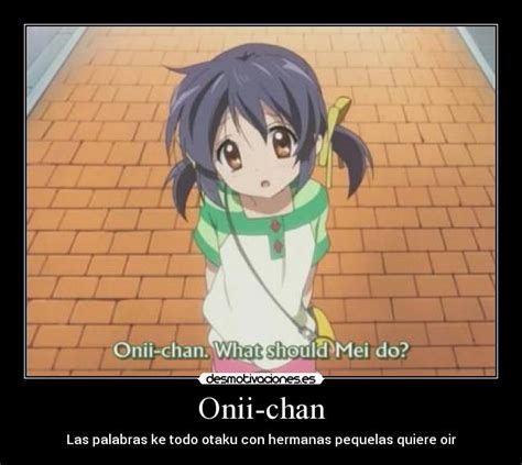 que significa onii-chan en el amor|El significado de Onii